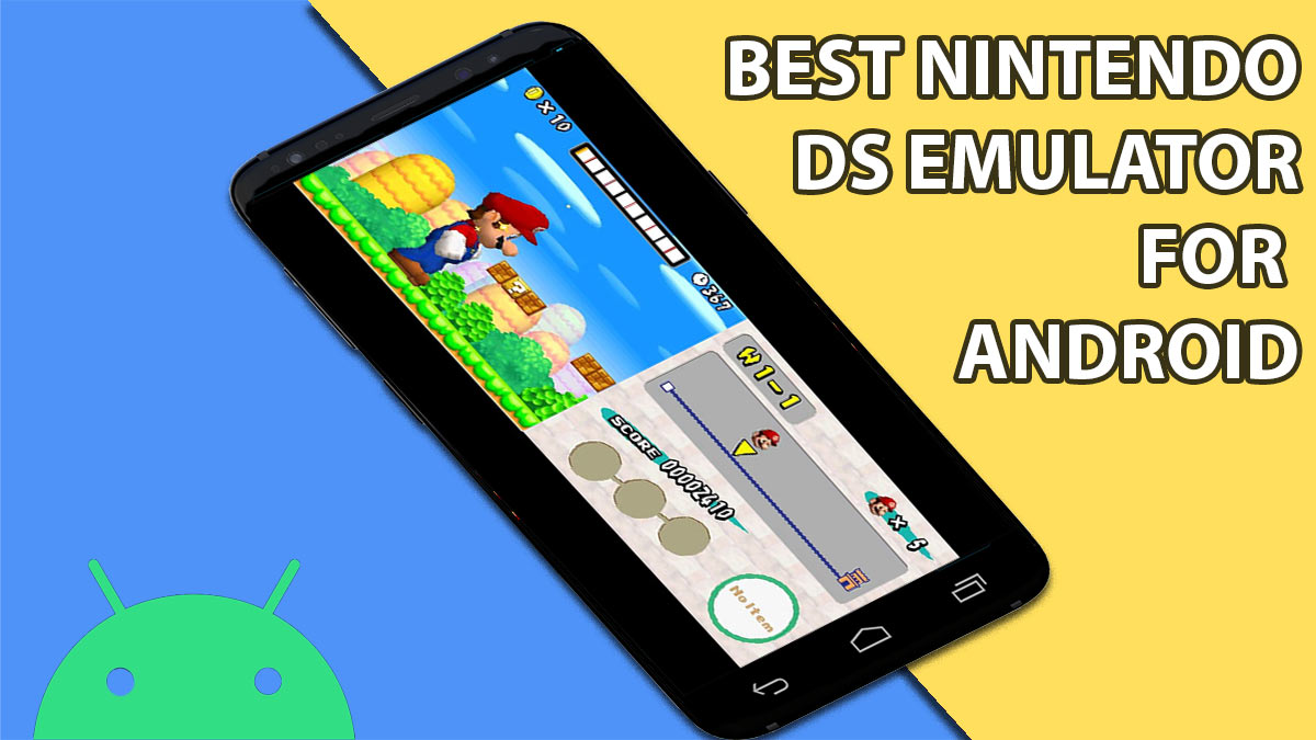 Best Nintendo Ds Emulator For Android That Works In 21