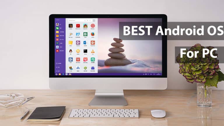 Best Android OS for PC